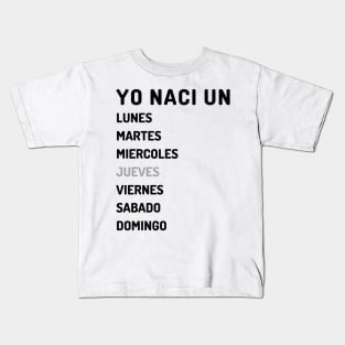 Yo naci un jueves oscuro Kids T-Shirt